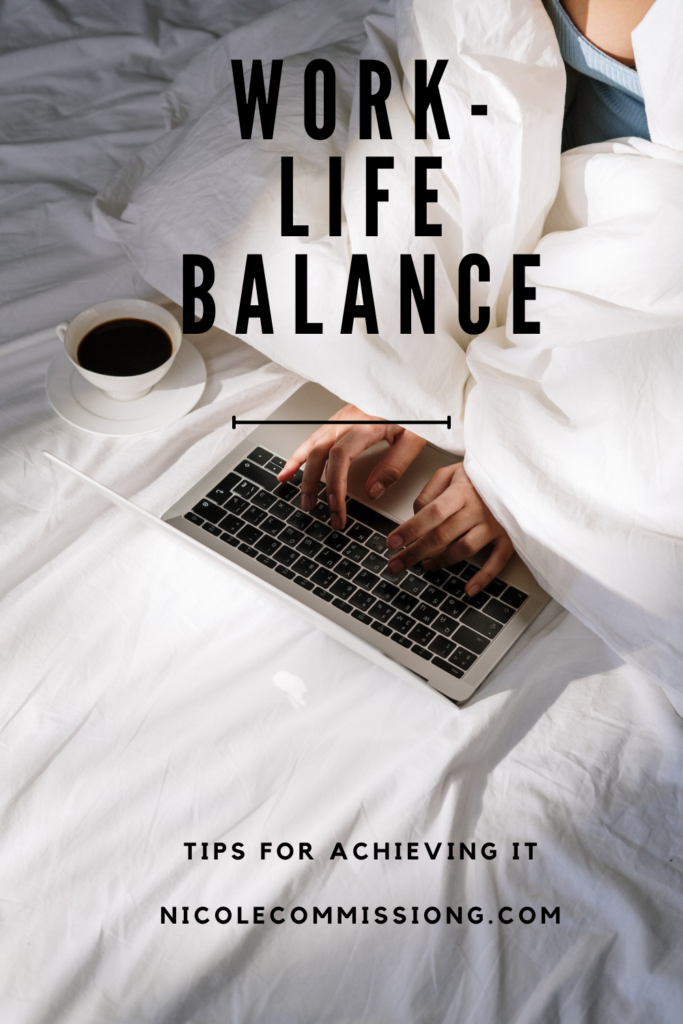 Image on nicolecommissiong.com on How to Achieve Work Life Balance