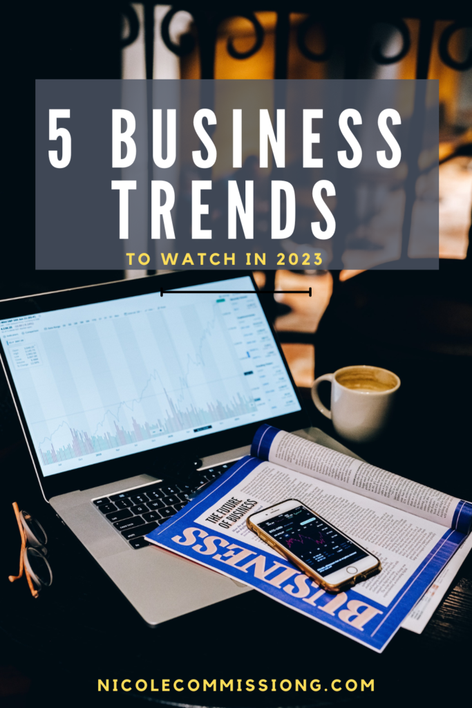 Image on https://nicolecommissiong.com/ blog about The Top 5 Business Trends You Need to Know for 2023
