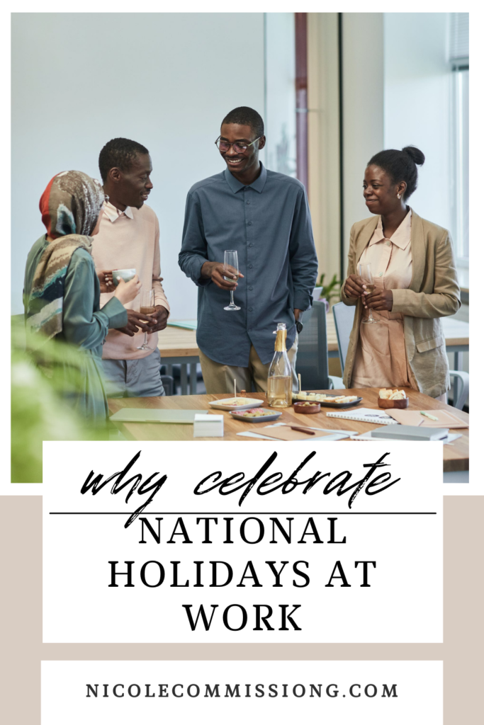 Image on https://nicolecommissiong.com/ about  Incorporating National Holidays in the Workplace: Fostering Employee Well-being and Engagement